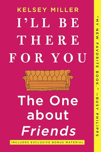 I'll Be There for You: The One about Friends von Harper Collins Publ. USA