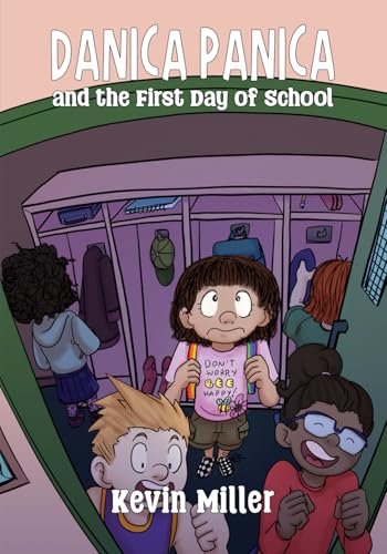 Danica Panica and the First Day of School von Bakken Books