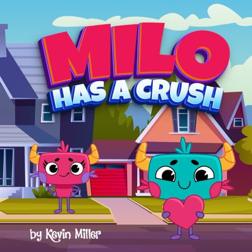 Milo Has a Crush von Independently published