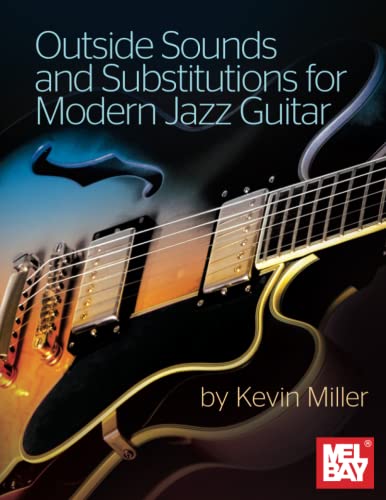 Outside Sounds and Substitutions for Modern Jazz Guitar