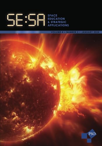 Space Education and Strategic Applications Journal: Vol. 4, No. 2, January 2024 von Westphalia Press