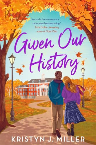 Given Our History: The perfect second chance romance for cosy season von Bonnier Books UK