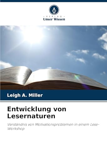 Entwicklung von Lesernaturen: Verständnis von Motivationsproblemen in einem Lese-Workshop