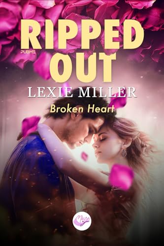Ripped Out: Broken Heart (Collana Muse Romance - PubMe) (PubMe Romance) von PubMe