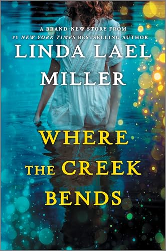 Where the Creek Bends: A Heartwarming Southern Romance with a Timeless Love Story, Rediscover the Meaning of Family von Canary Street Press