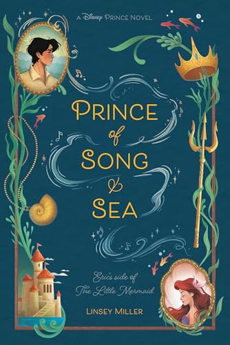 Prince of Song & Sea: Eric's Side of the Little Mermaid (Disney Prince) von RH/Disney