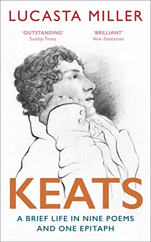 Keats: A Brief Life in Nine Poems and One Epitaph von Vintage