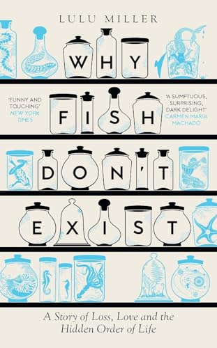 Why Fish Don't Exist: A Story of Finding Our Way in a Chaotic World von ONE