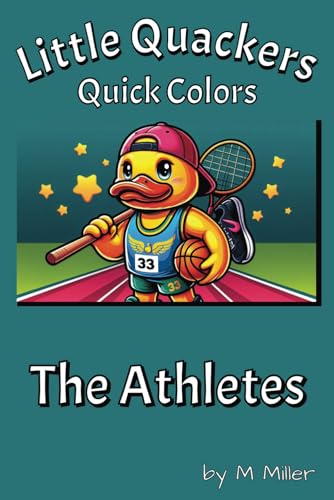 Little Quackers Quick Colors - The Athletes: A Simple Coloring Book With A Little Humor von Independently published