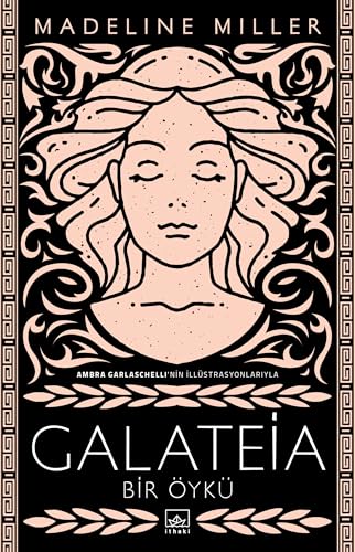 Galateia Bir Öykü Galateia Bir Öykü von İthaki Yayınları
