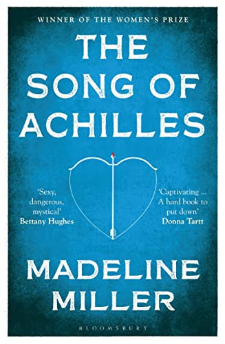 The Song of Achilles: Bloomsbury Modern Classics (Bloomsbury Paperbacks)
