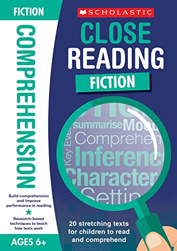 20 comprehension texts for inference, summarising and more to stretch and improve performance for Ages 6+. Includes answers (Close Reading: Fiction): 1 von Scholastic