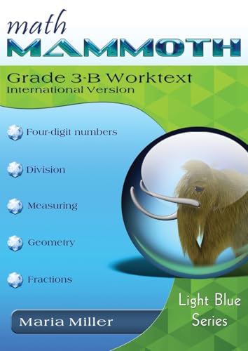 Math Mammoth Grade 3-B Worktext, International Version Math Mammoth Grade 3-B Worktext, International Version von Math Mammoth