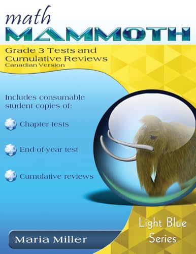 Math Mammoth Grade 3 Tests and Cumulative Reviews, Canadian Version Math Mammoth Grade 3 Tests and Cumulative Reviews, Canadian Version von Math Mammoth