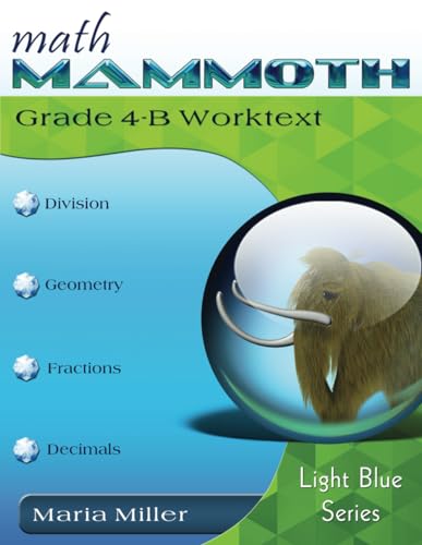 Math Mammoth Grade 4-B Worktext Math Mammoth Grade 4-B Worktext