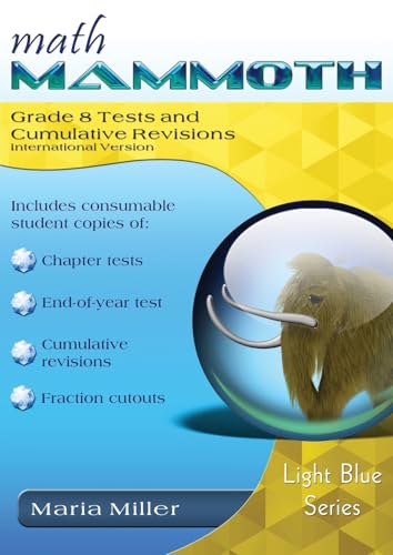 Math Mammoth Grade 8 Tests and Cumulative Revisions, International Version Math Mammoth Grade 8 Tests and Cumulative Revisions, International Version von Math Mammoth