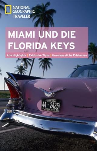 National Geographic Traveler Miami und die Florida Keys