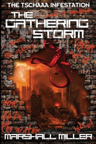 The Gathering Storm (The Tschaaa Infestation, Band 1) von Blue Forge Press