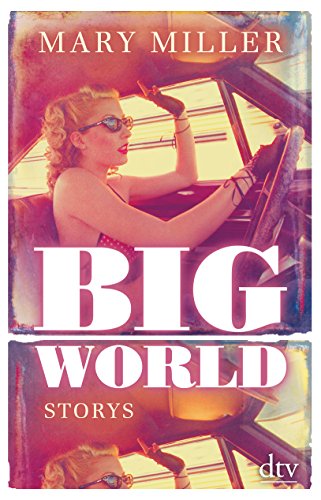 Big World: Storys