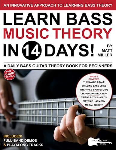 Learn Bass Music Theory in 14 Days: A Daily Bass Guitar Theory Book for Beginners—Scales, Chords, Modes, and More! (Play Music in 14 Days) Learn Bass Music Theory in 14 Days: A Daily Bass Guitar Theory Book for Beginners—Scales, Chords, Modes, and More! (Play Music in 14 Days)