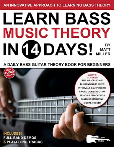 Learn Bass Music Theory in 14 Days: A Daily Bass Guitar Theory Book for Beginners—Scales, Chords, Modes, and More! (Play Music in 14 Days) von Independently published