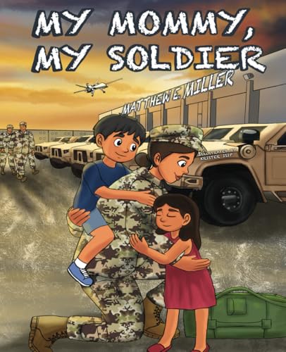 My Mommy, My Soldier (My Mommy, My Daddy Series) von UMBO BOOKS