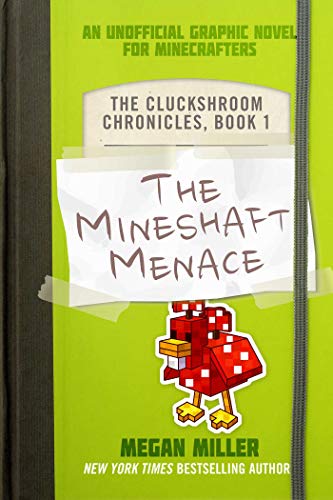 The Mineshaft Menace: An Unofficial Graphic Novel for Minecrafters (Volume 1) (The Cluckshroom Chronicles, Band 1)