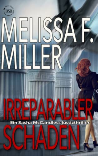 Irreparabler Schaden (Ein Sasha McCandless Justizthriller, Band 1)