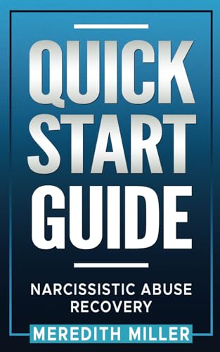 Quick Start Guide: Narcissistic Abuse Recovery von Independently published
