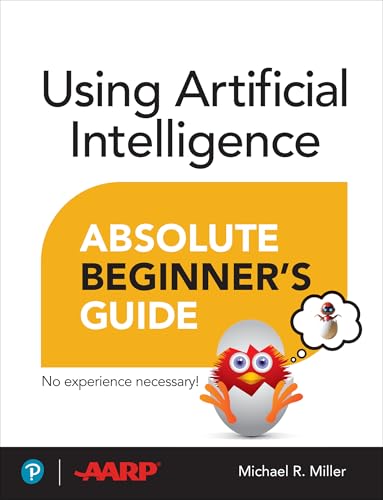 Using Artificial Intelligence Absolute Beginner’s Guide von Pearson International