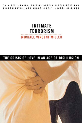 Intimate Terrorism: The Crisis of Love in an Age of Disillusion (Revised) von W. W. Norton & Company