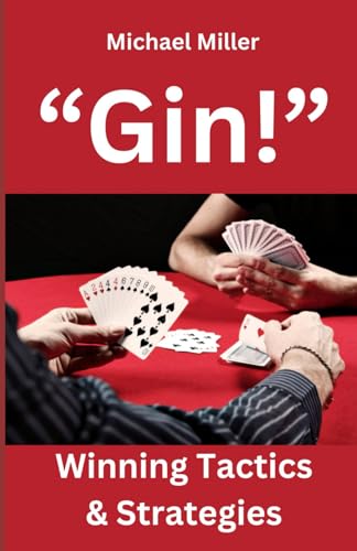 Gin!: Winning Tactics and Strategies for Oklahoma Gin von Independently published