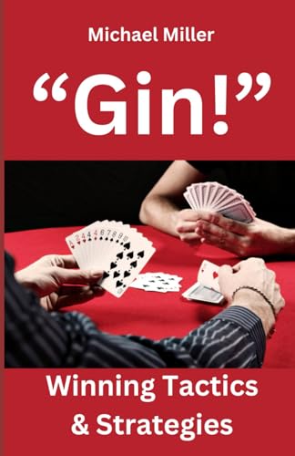 Gin!: Winning Tactics and Strategies for Oklahoma Gin Gin!: Winning Tactics and Strategies for Oklahoma Gin von Independently published