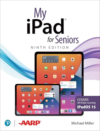 My iPad for Seniors: Covers, All Ipads Running Ipados 15