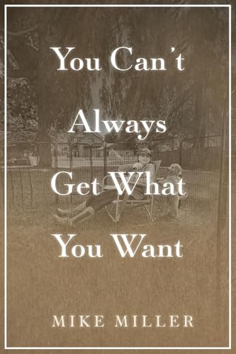 You Can't Always Get What You Want von Mike Miller