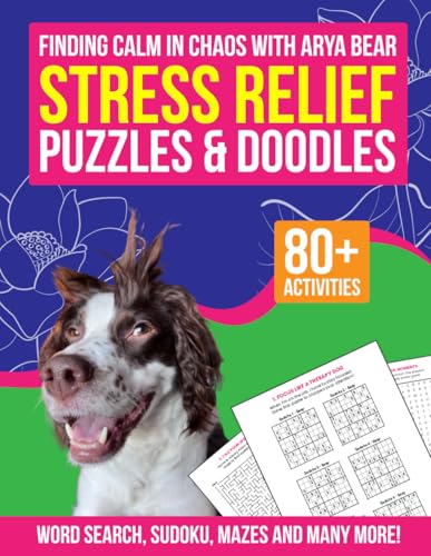 Finding Calm in Chaos with Arya Bear: Stress Relief Puzzles & Doodles von Independently published