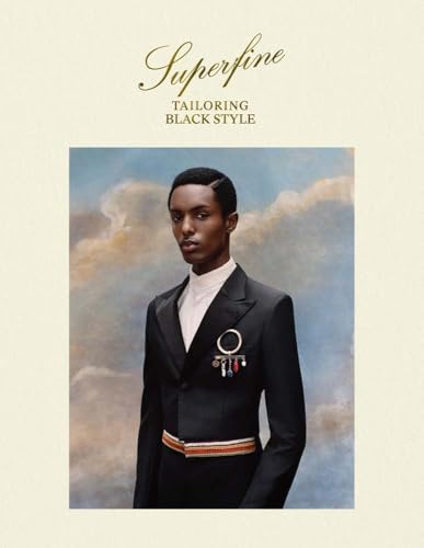 Superfine: Tailoring Black Style von Metropolitan Museum of Art