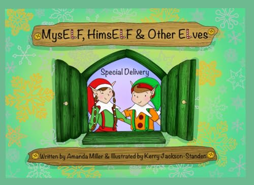 MysELF, HimsElF & Other Elves: Special Delivery