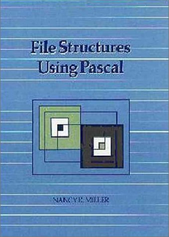 File Structures Using Pascal (The Benjamin/Cummings Series in Computer Science)