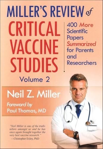 Miller's Review of Critical Vaccine Studies: 400 More Scientific Papers Summarized for Parents and Researchers (2)