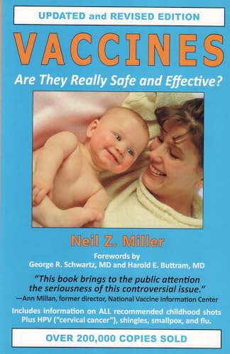 Vaccines Are They Really Safe and Effective?: Are They Really Safe & Effective?