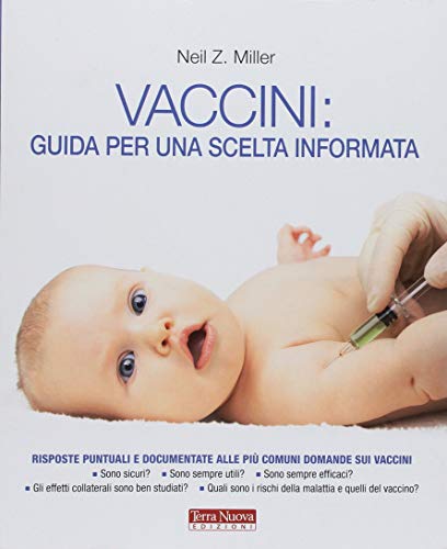 Vaccini: guida per una scelta informata (Salute naturale) von Terra Nuova Edizioni