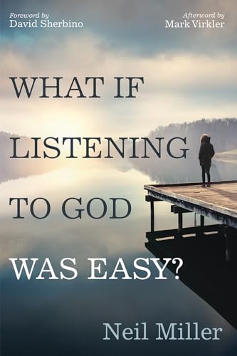 What if Listening to God Was Easy?: Drawing Near to Jesus by Hearing His Voice What if Listening to God Was Easy?: Drawing Near to Jesus by Hearing His Voice
