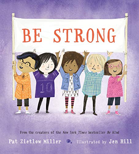 Be Strong (Be Kind, 2) von Roaring Brook Press