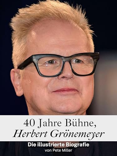 40 Jahre Bühne, Herbert Grönemeyer - Hochwertige Hardcover-Ausgabe: Die illustrierte Biografie 40 Jahre Bühne, Herbert Grönemeyer - Hochwertige Hardcover-Ausgabe: Die illustrierte Biografie von FlipFlop