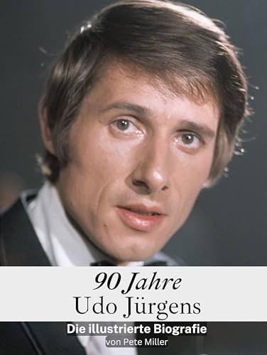 90 Jahre Udo Jürgens: Die illustrierte Biografie von FlipFlop