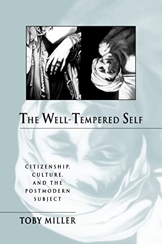 The Well-Tempered Self: Citizenship, Culture, and the Postmodern Subject (Parallax : Re-Visions of Culture and Society)