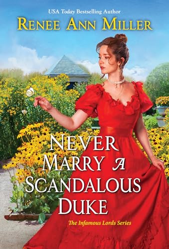 Never Marry a Scandalous Duke (The Infamous Lords, Band 6)