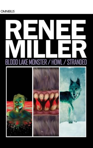 Blood Lake Monster / Howl / Stranded: Omnibus von Unnerving