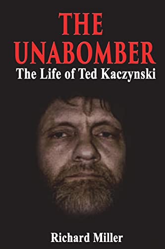 The Unabomber: The Life of Ted Kaczynski